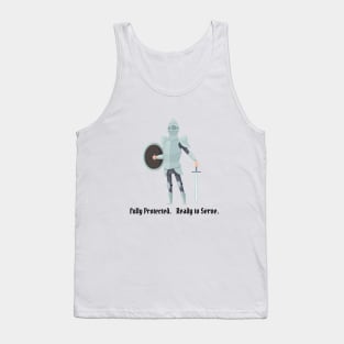 Fully Protected. Ready to Serve. Tank Top